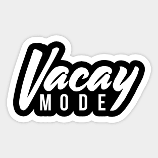 Vacay Mode Sticker